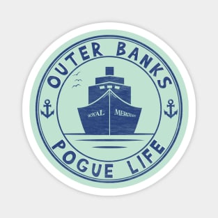 Royal Merchant, Outer Banks, Pogue Life Magnet